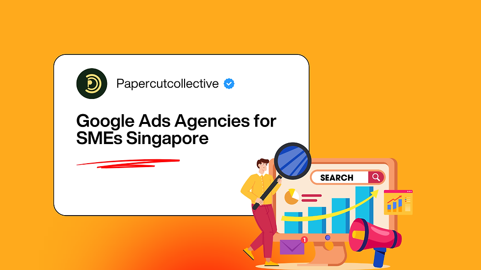Google Ads Agencies for SMEs Singapore