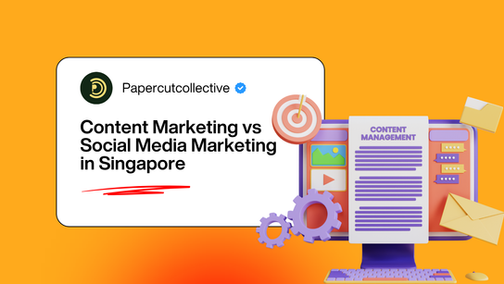 Content Marketing vs Social Media Marketing in Singapore
