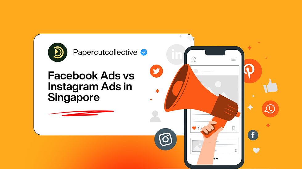 Facebook Ads vs Instagram Ads in Singapore