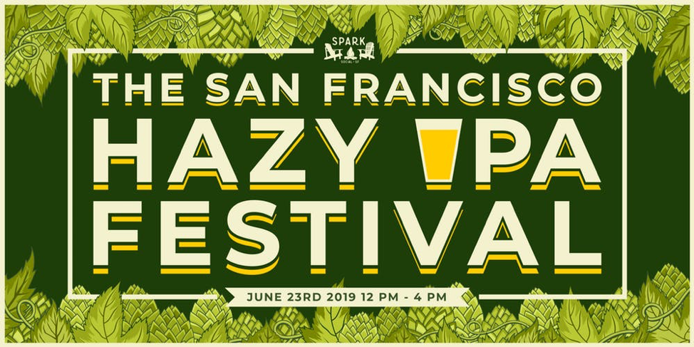 SF’s Hazy IPA festival thinks outside the (beer) box.