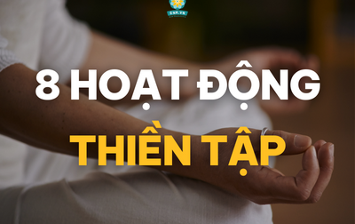 8 HOẠT ĐỘNG THIỀN TẬP DÀNH CHO NGƯỜI BẬN RỘN