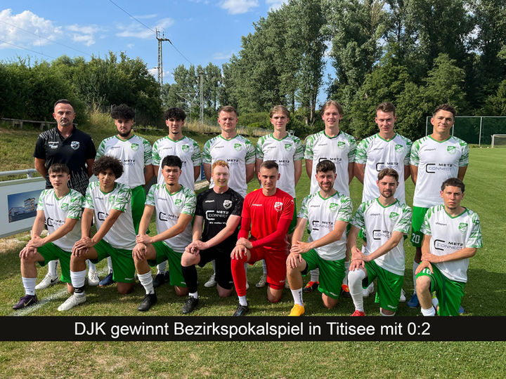 DJK gewinnt Bezirkspokalspiel in Titisee mit 0:2