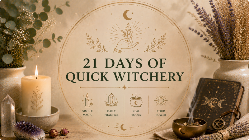21 Days of Quick Witchery