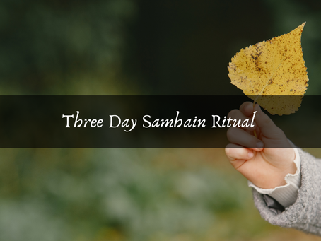 Three Day Samhain Ritual