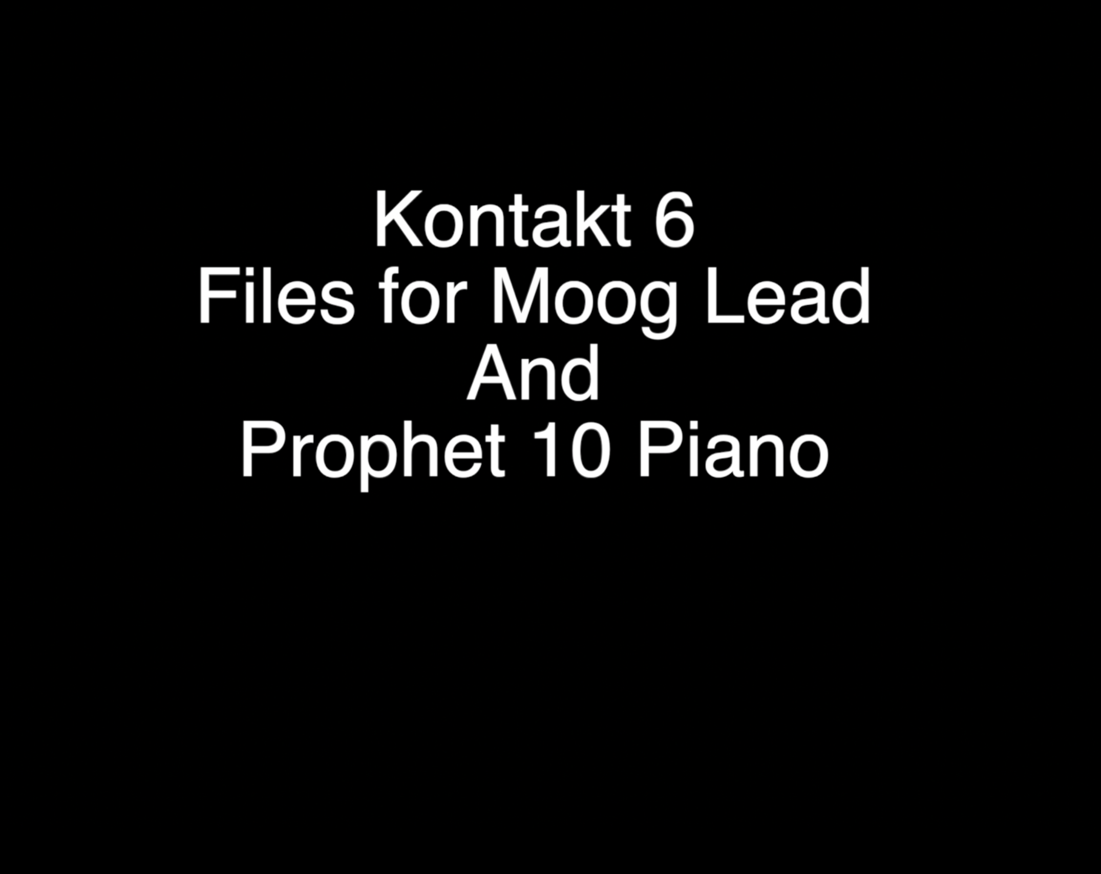 Mapping files for Kontakt 6  for Moog Lead and Prophet 10 Piano