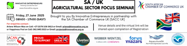 Innovative Entrepreneurs NPC is hosting the SA / UK Agricultural Sector Focus Seminar in partnership with the SA Chamber of Commerce UK (SACC UK) on Friday, 27 June 2025. The morning session will highlight the trade and investment opportunities in South Africa's Agricultural Sector.