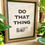 Thumbnail: 'Do That Thing' A3 Motivational Art Print