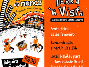 Terra à Vista! Bloco da Reforma Urbana ano VIII