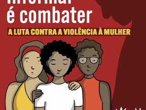 Informar é combater - A luta contra a violência à mulher