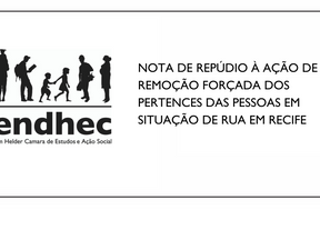 Carta repudia remoção forçada dos pertences de pessoas em situação de rua no Recife