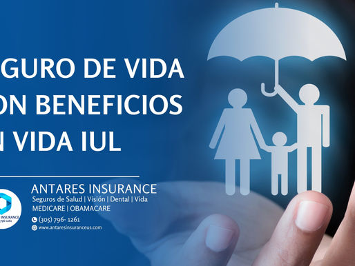 SEGURO DE VIDA CON BENEFICIOS EN VIDA IUL