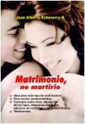 Matrimonio, no martirio