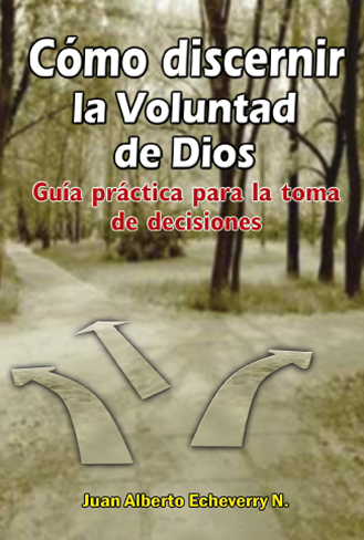 Cómo discernir la voluntad de Dios