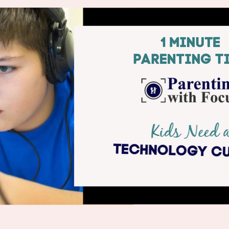Kids Need a Technology Curfew: One Minute Parenting Tip Video