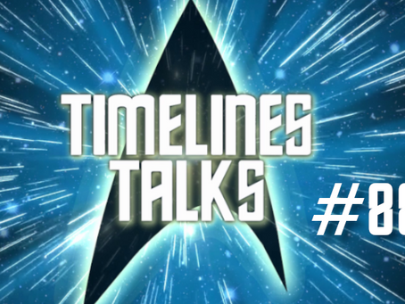 Timelines Talks #88 - Far Beyond The StarsAndGarters