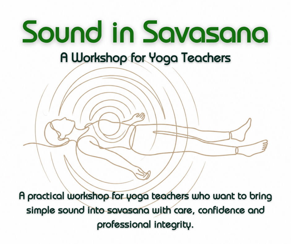 Sound in Savasana - A course for Yoga Teachers