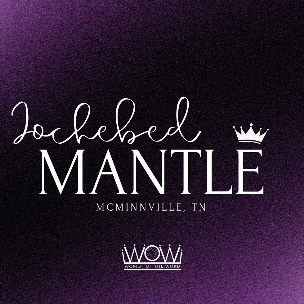 iWOWi Jochebed Mantle Meeting