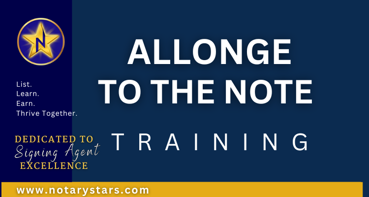 Loan Signing Agent Training | Allonge To the Note