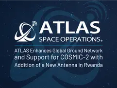ATLAS Space Operations enhances global ground station network and support for COSMIC-2 with addition of a new antenna in Rwanda