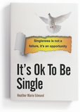 It's Ok To Be Single