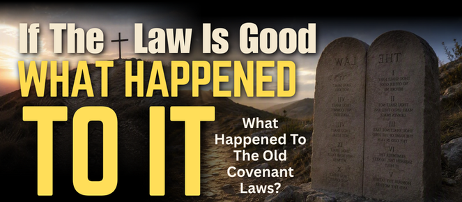 If the Law Is Good, What Happened to It?