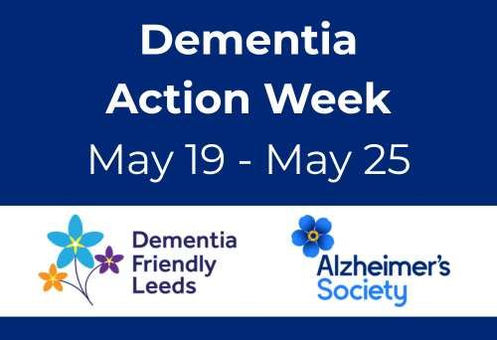 Next week is Dementia Awareness / Action week