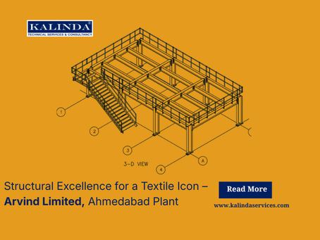 Engineering for a Textile Icon – Arvind Limited, Ahmedabad Plant.