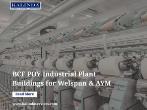 BCF POY industrial plant buildings for Welspun and AYM textile manufacturing facility