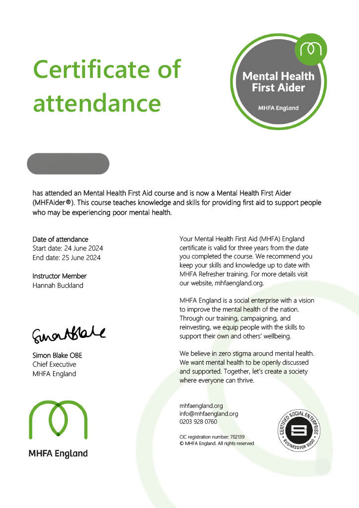 Certificate of Attendance of Mental Health First Aider Course.