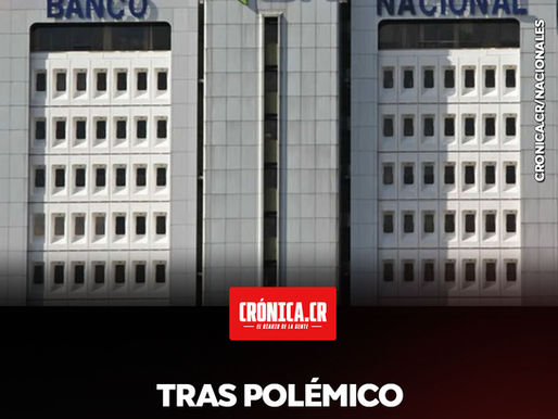 Tras polémico nombramiento de gerente, destituyen Junta Directiva del Banco Nacional
