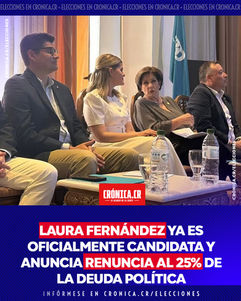 Laura Fernández ya es oficialmente candidata y anuncia renuncia al 25% de la deuda política