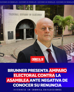 Brunner presenta amparo electoral contra la Asamblea ante negativa de conocer su renuncia