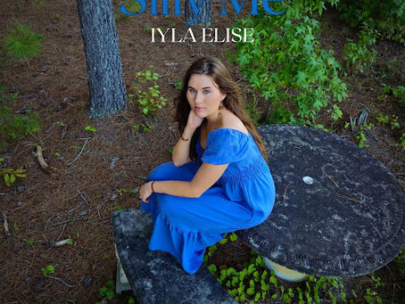 New from Iyla Elise - "Silly Me"