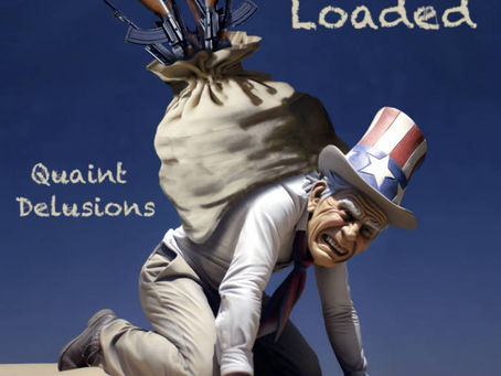 Quaint Delusions release "Loaded"