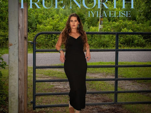 Iyla Elise Releases "True North: Single
