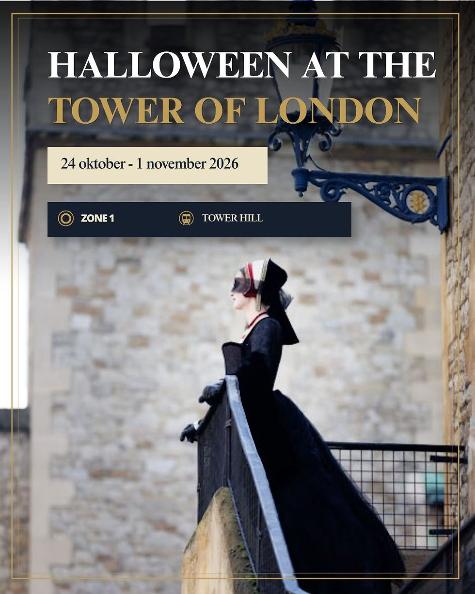 Poster voor Halloween at the Tower of London met vrouw in zwart kostuum; tekst: 24 okt-1 nov 2026, Zone 1, Tower Hill.