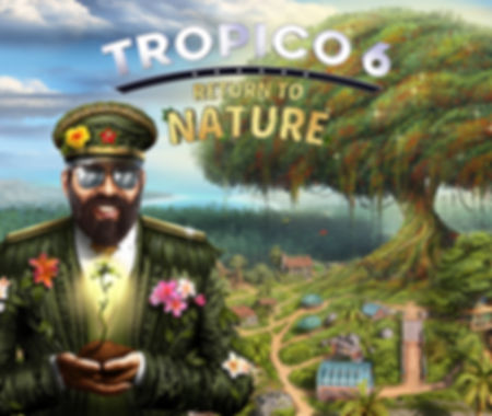 Tropico 6: Return to Nature cover art