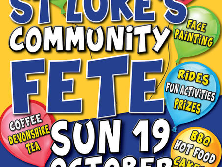 Join Us - St Luke’s Community Fete on Sunday 19th October