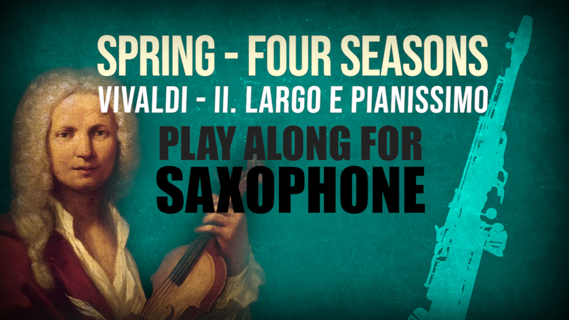 🌼SPRING🌼 THE_FOUR_SEASONS VIVALDI_for SOPRANO SAX
