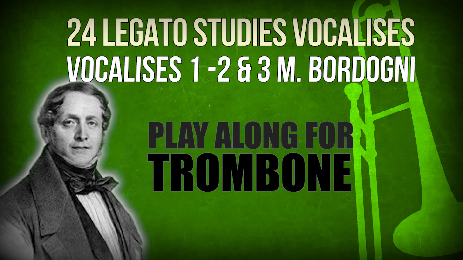 24 VOCALISES Studies_1,2&3_Bordogni for_TROMBONE