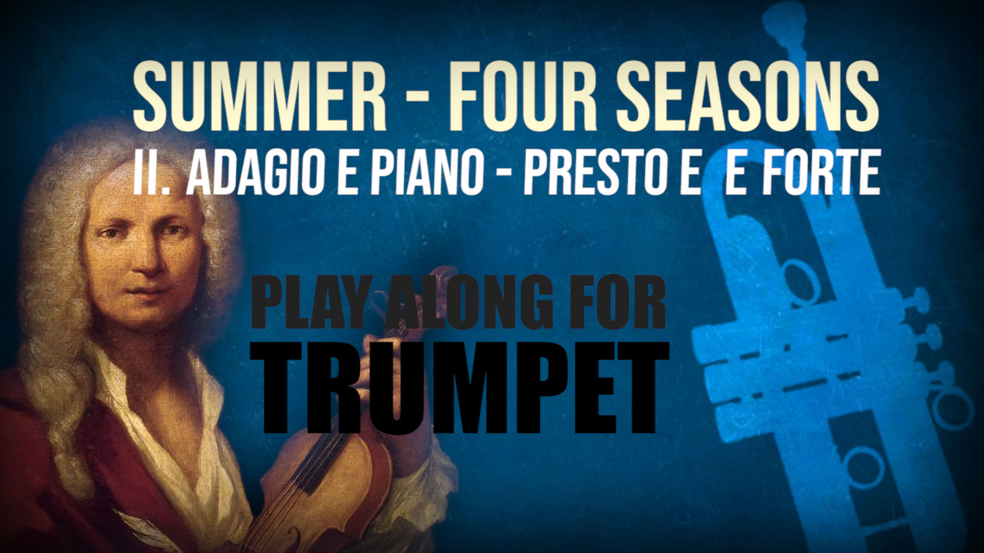 ☀ SUMMER ☀ THE_FOUR_SEASONS VIVALDI_forTRUMPET