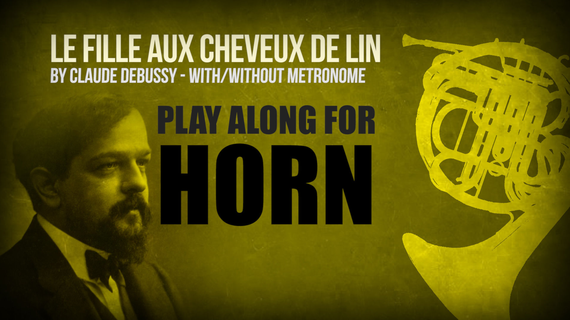 La fille aux cheveux de lin - CLAUDE DEBUSSY - Para TROMPA solo.