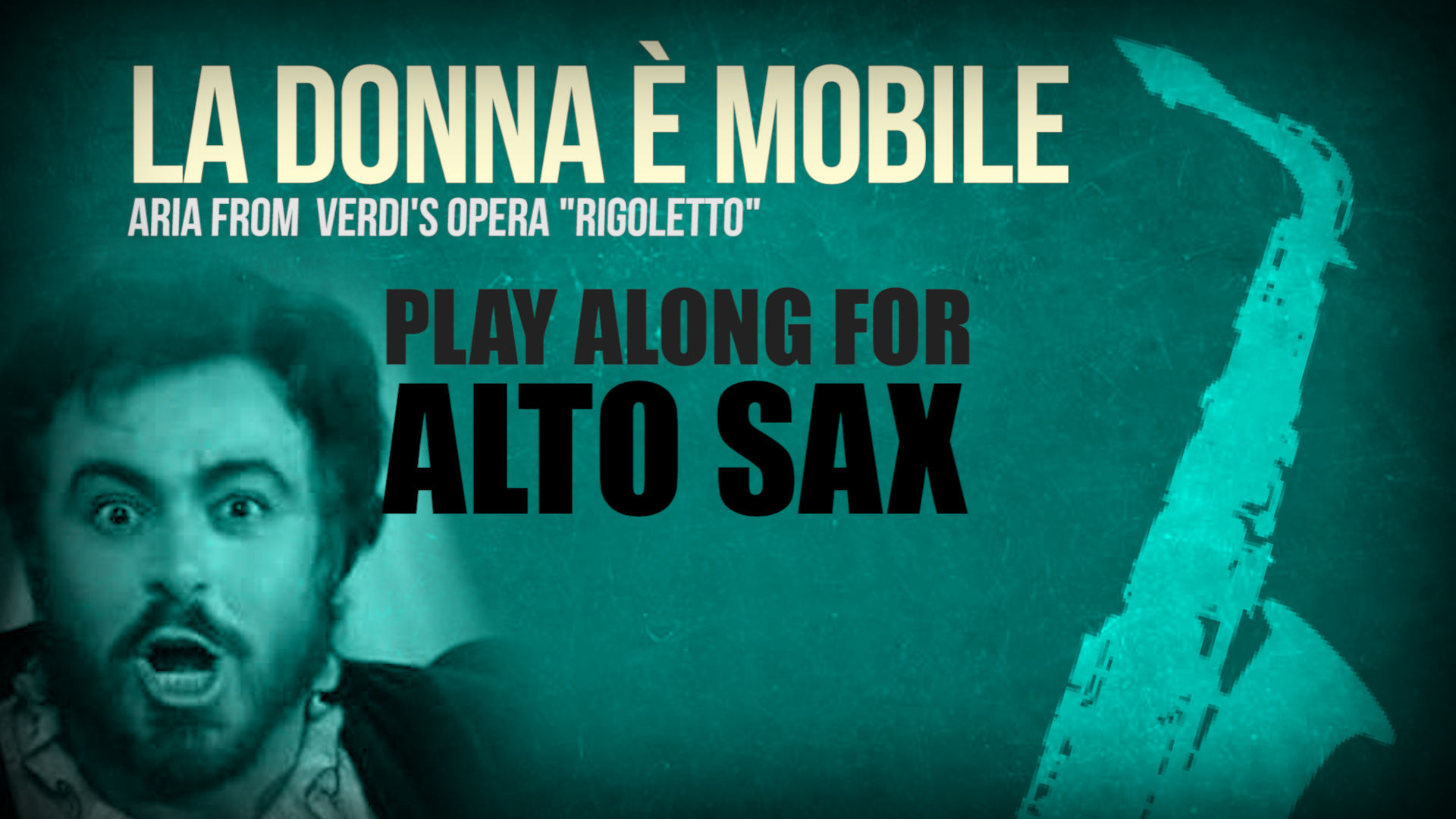 LA DONNA È MOBILE (from Riggoleto) - VERDI - For solo ALTO SAXOPHONE