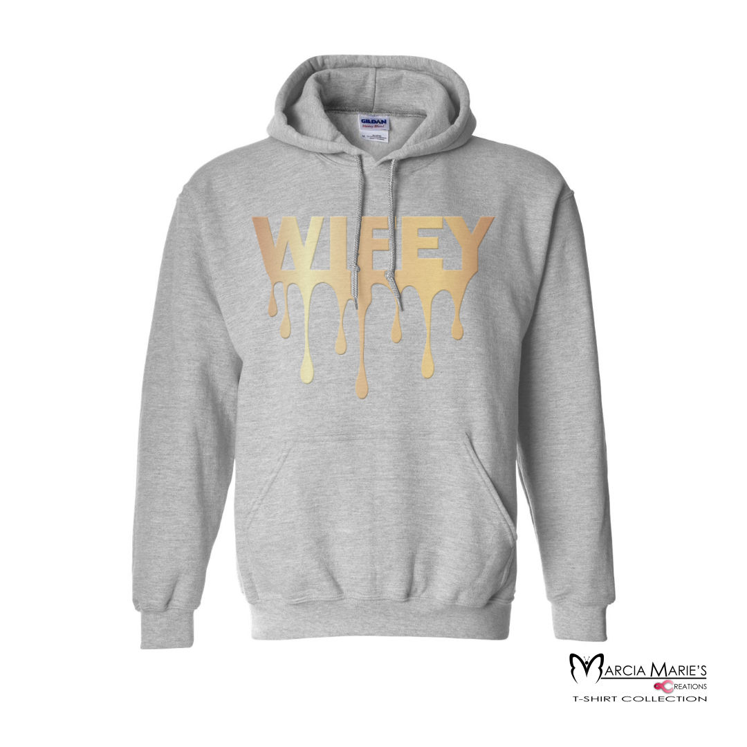"WIFEY DRIP" HOODIE