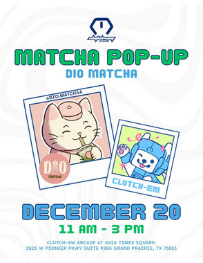 A "Matcha Pop-Up" promotional poster for December 20 at 11 AM - 3 PM.