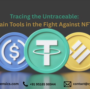 The Role of Blockchain Analysis Tools in Investigating NFT Frauds