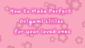 How to Make an Origami Lily