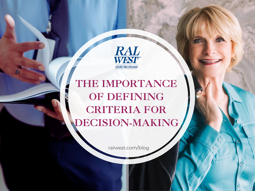 The Importance of Defining Criteria for Decision-Making