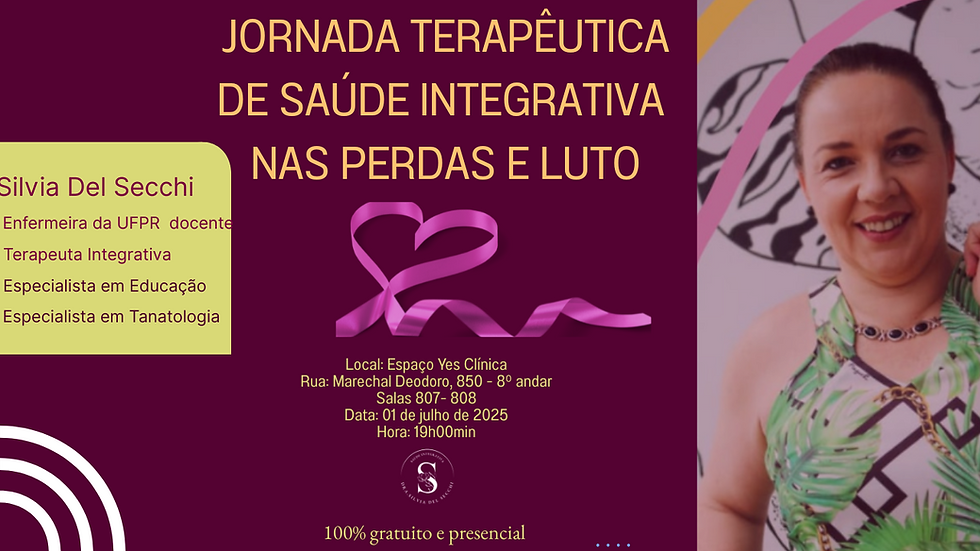 I JORNADA TERAPÊUTICA DE SAÚDE INTEGRATIVA EM PERDAS E LUTO