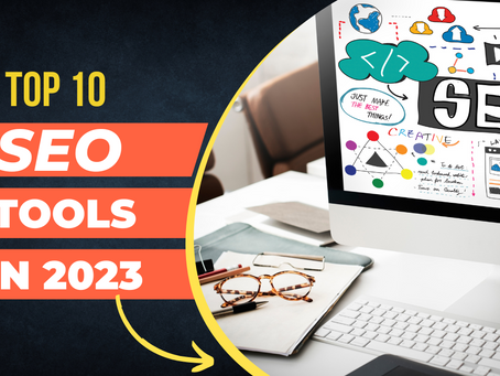 Top 10 SEO Tools in 2023
